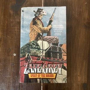 The Spirit of the Border by Zane Grey. Nice Vintage 1994 Paperback!